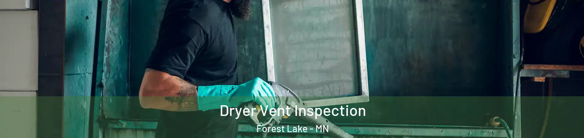  Dryer Vent Inspection Forest Lake - MN