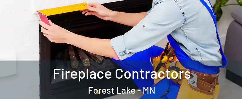  Fireplace Contractors Forest Lake - MN