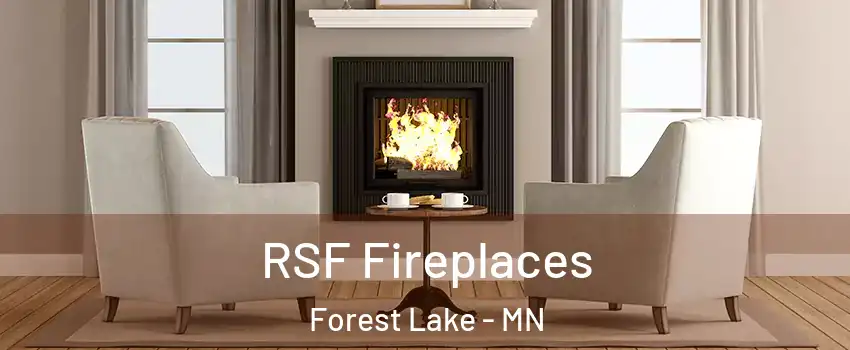  RSF Fireplaces Forest Lake - MN
